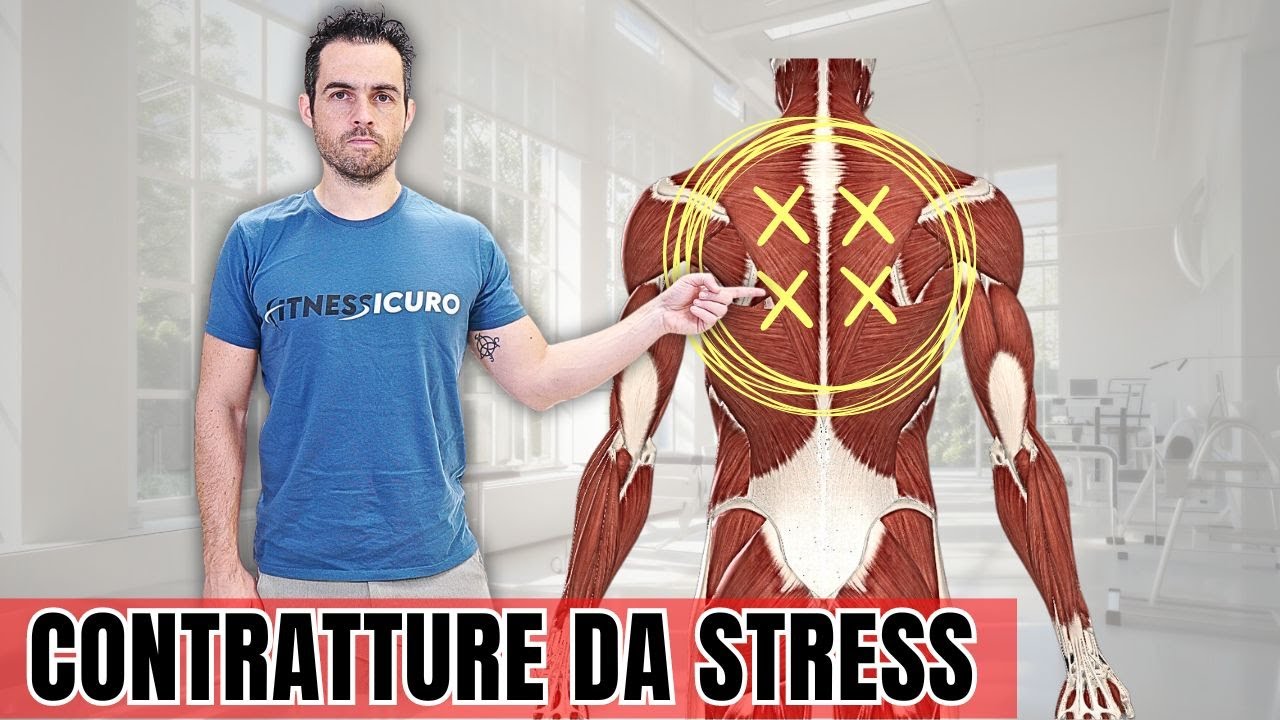 Contratture DA STRESS alla SCHIENA: come riconoscerle e cosa fare