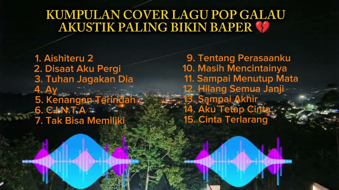 Kumpulan Lagu Pop Galau Akustik Paling Bikin Baper 💔 | Dengerin Malam Hari