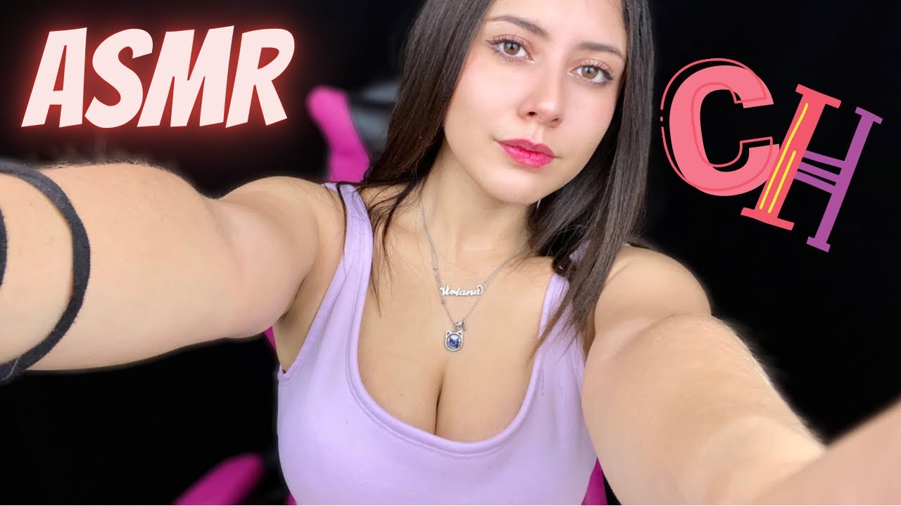 ASMR español ✨PALABRAS SUPER RELAJANTES CON CH 🤤 tingles sí o sí