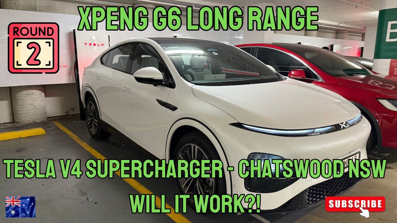 Xpeng G6 Long Range - Test the V4 Tesla Superchargers at Chatswood NSW Australia - Will it work?!
