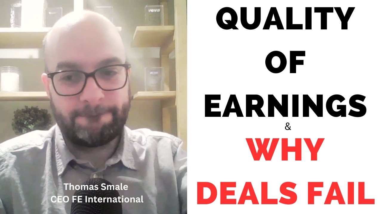 Due Diligence,  Quality of Earnings and Why Deals Fail