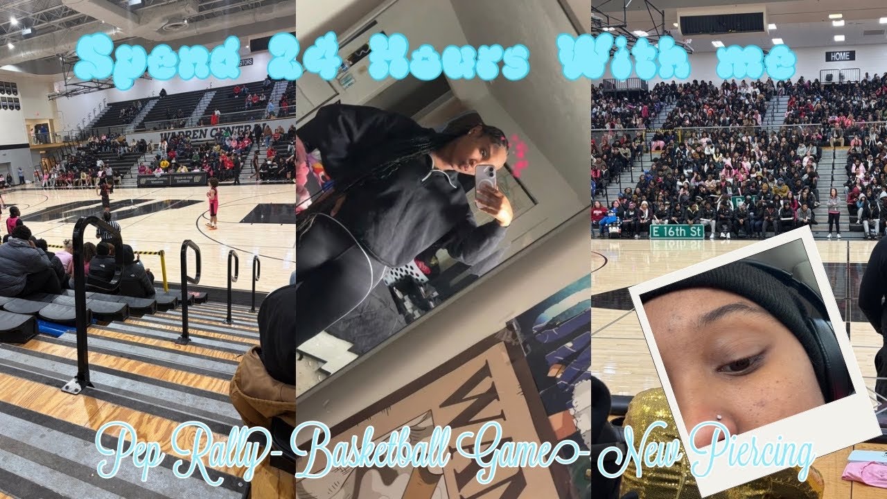 Spend 24 Hours with me | pep rally, basketball game, out with friends, & new piercing