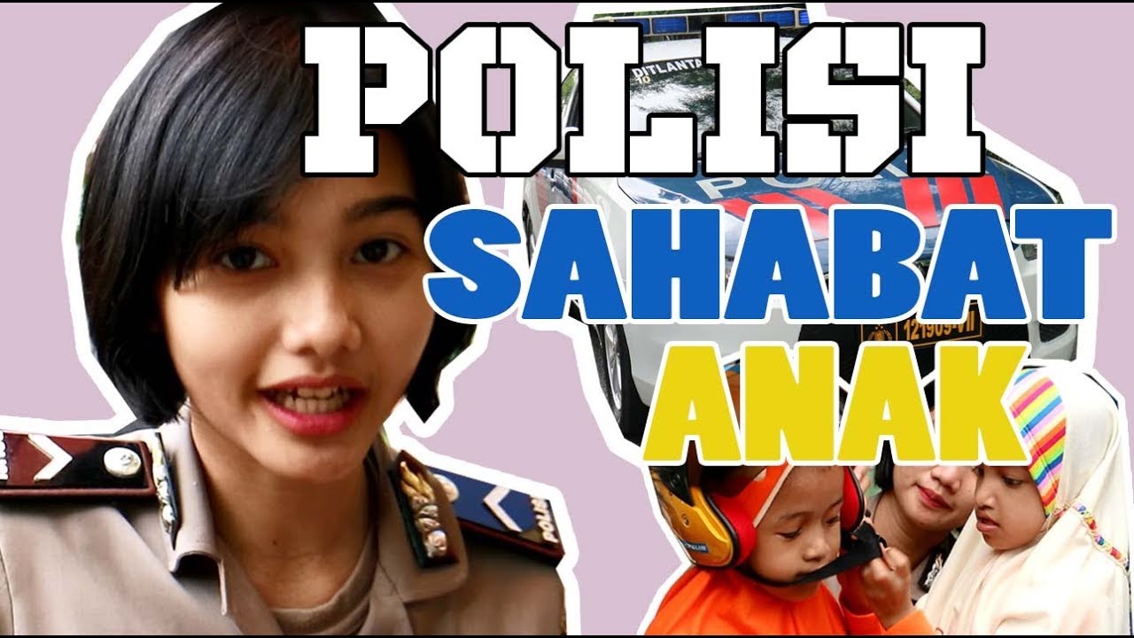 BRIPDA NINDY : POLISI SAHABAT ANAK INDONESIA