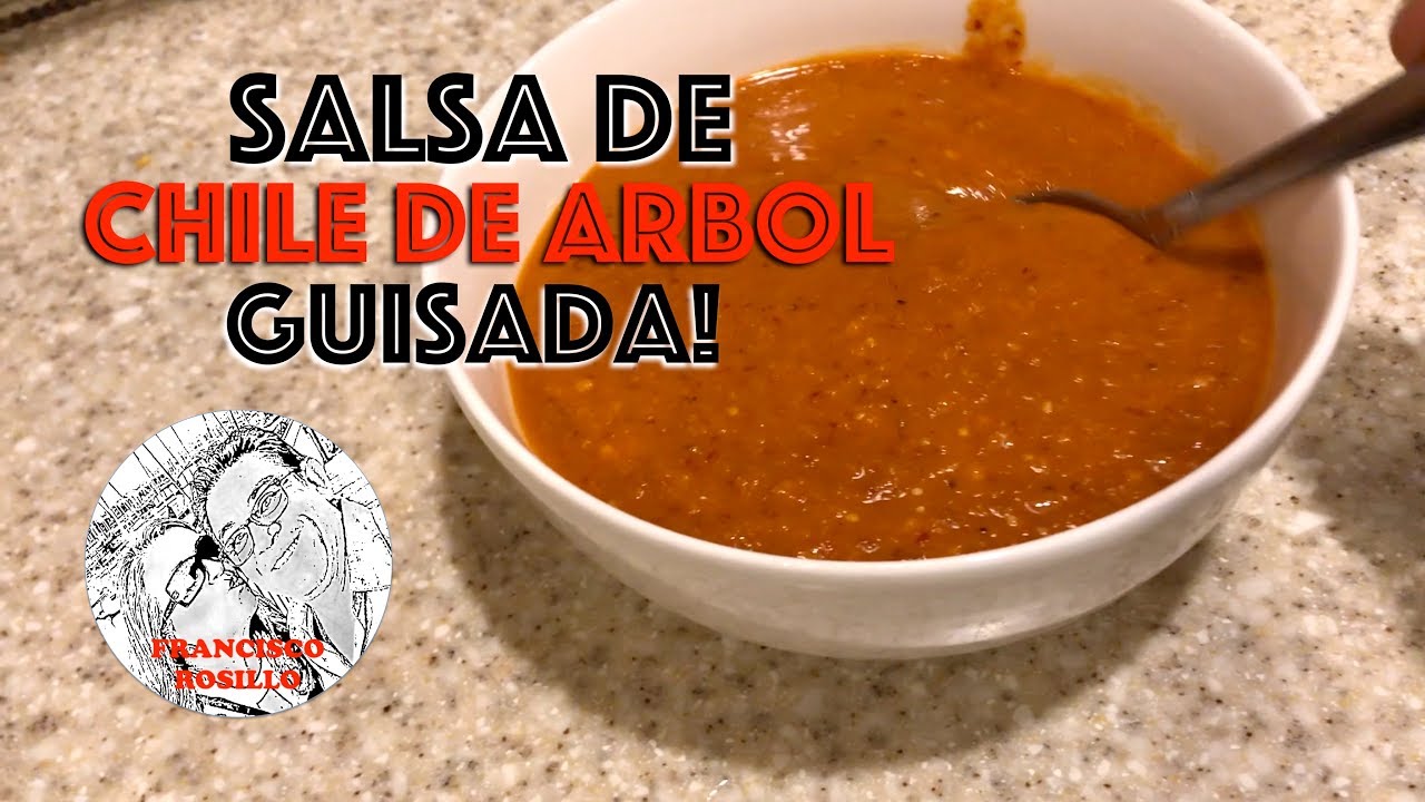 Salsa de Chile de Arbol Guisada - Como hacer Salsa de Chile de Arbol - Receta de Salsa