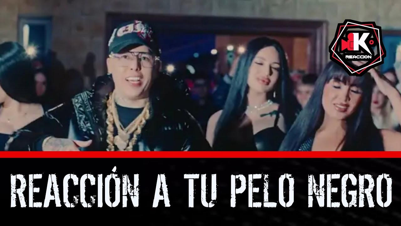 [REACCIÓN] a Tu Pelo Negro - Bayron Fire, L3tter 