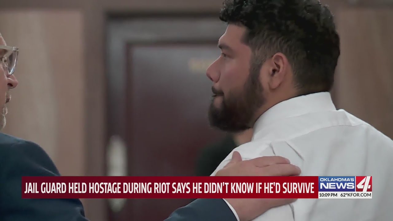 Oklahoma County Jail guard who was held hostage during riots says he didn't know if he'd survive