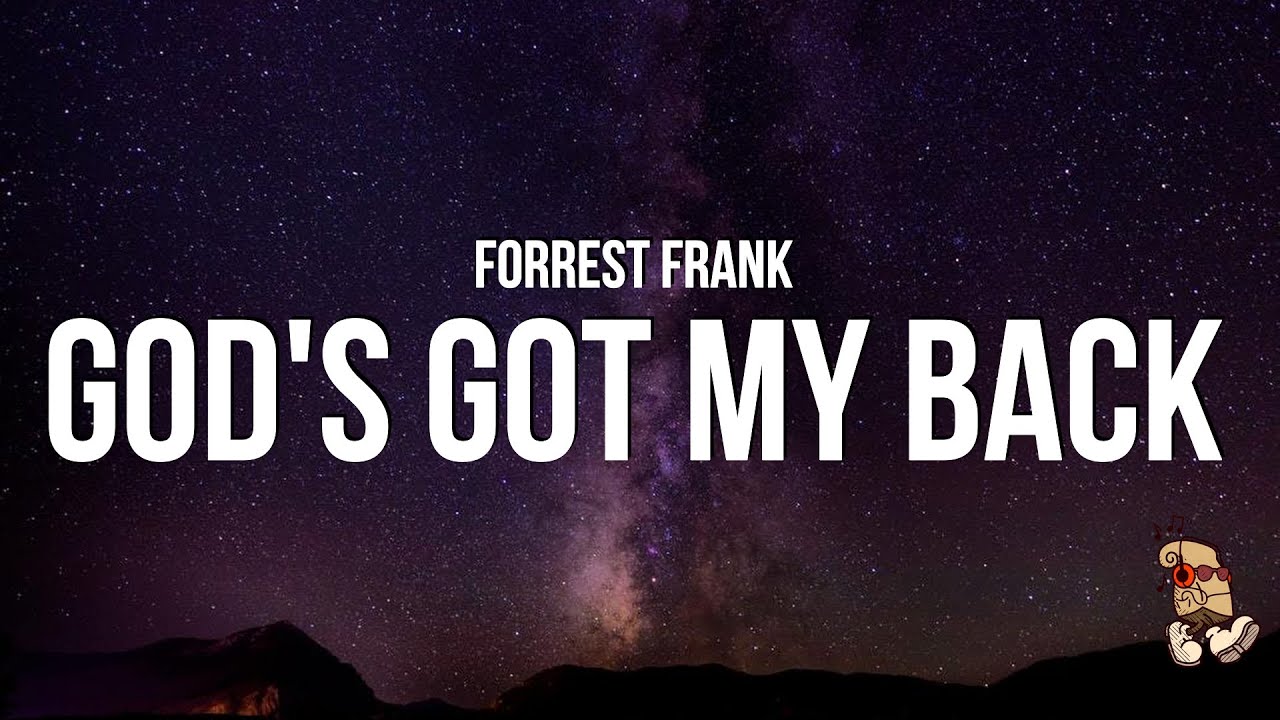 Forrest Frank - GOD'S GOT MY BACK (Lyrics)