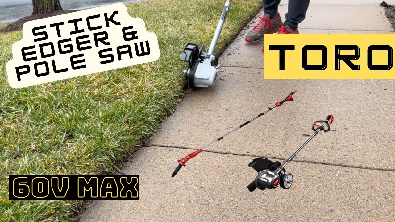 Toro | 60V MAX Stick Edger & Pole Saw | FULL REVIEW