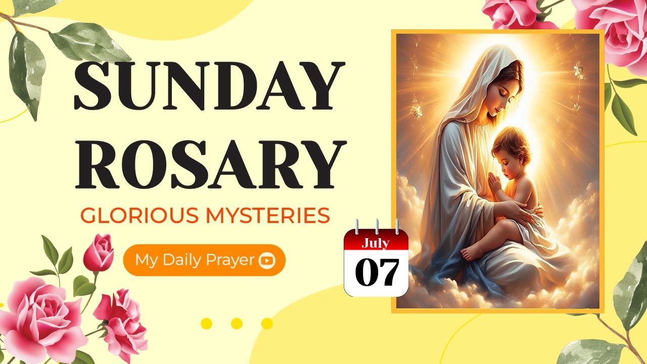 TODAY HOLY ROSARY: GLORIOUS  MYSTERIES, ROSARY SUNDAY🌹JULY 07, 2024 🙏🏻 PRAY FOR SPIRITUAL HEALING