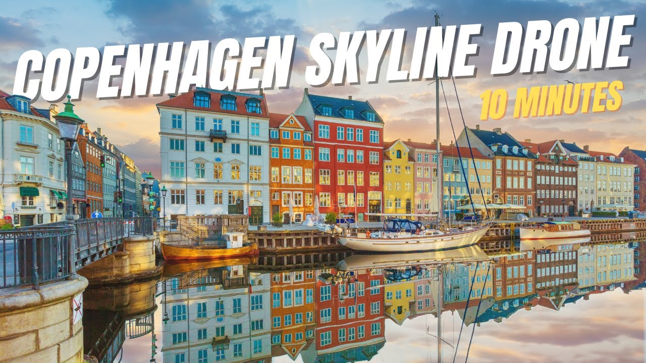Copenhagen Drone View 10 Minutes | Copenhagen Denmark Aerial