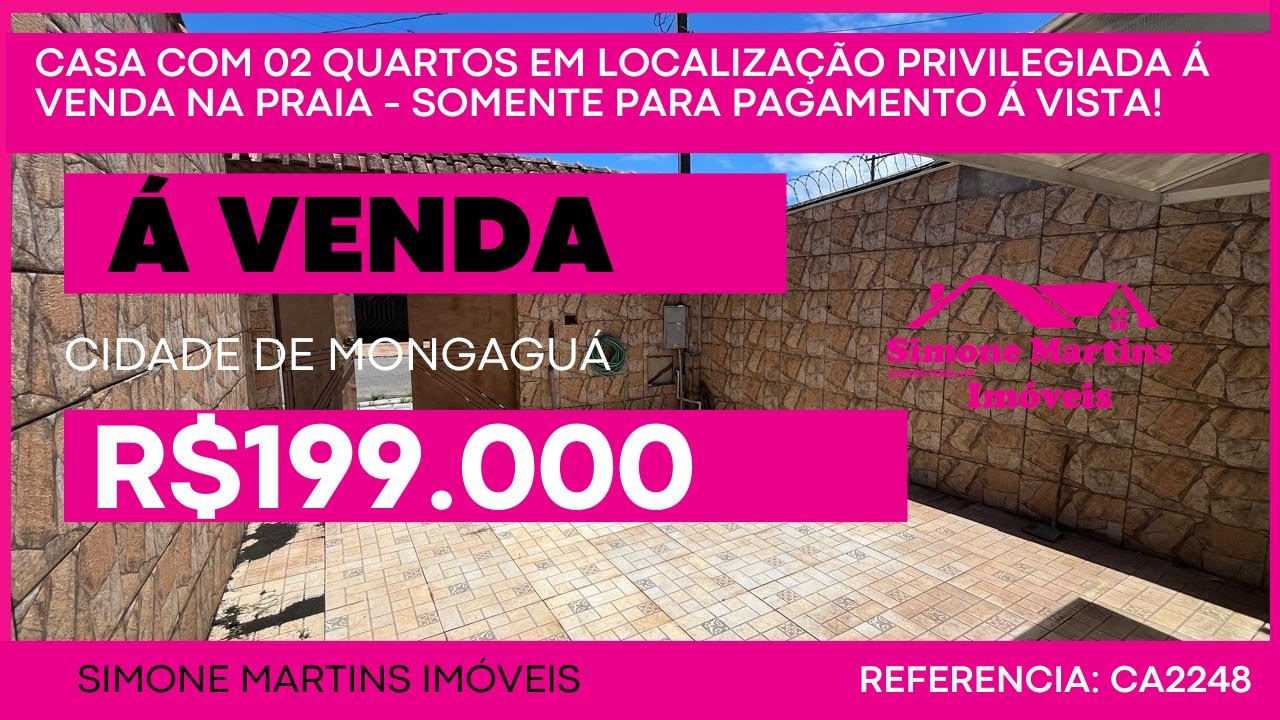 CASA BARATA PARA PAGAMENTO Á VISTA COM 02 QUARTOS EM LOCALIZAÇÃO PRIVILEGIADA Á VENDA NA PRAIA