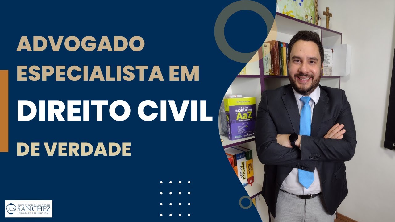Advogado Especialista em Direito Civil de verdade!