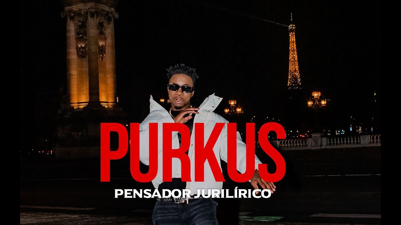 PENSADOR - PURKUS (V&Iacute;DEO OFICIAL 4K)