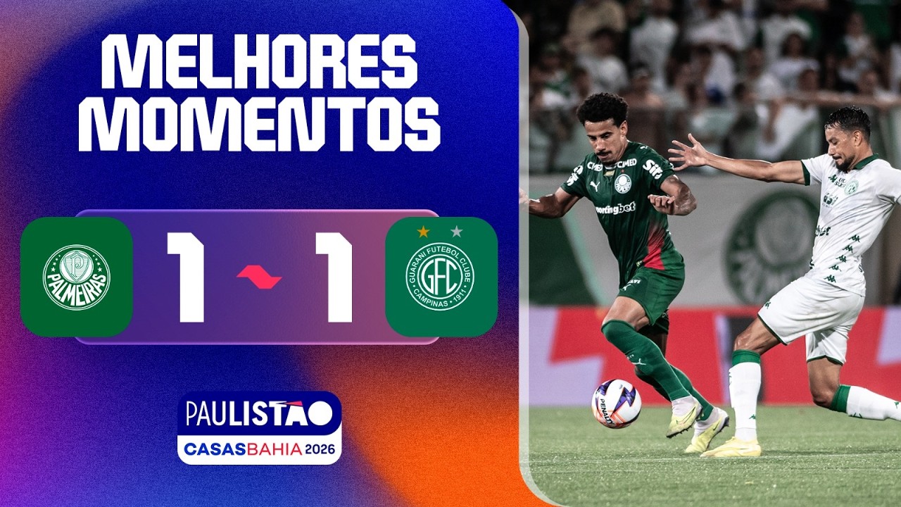 PALMEIRAS 1 X 1 GUARANI | MELHORES MOMENTOS | 8ª RODADA | PAULISTÃO CASAS BAHIA 2026