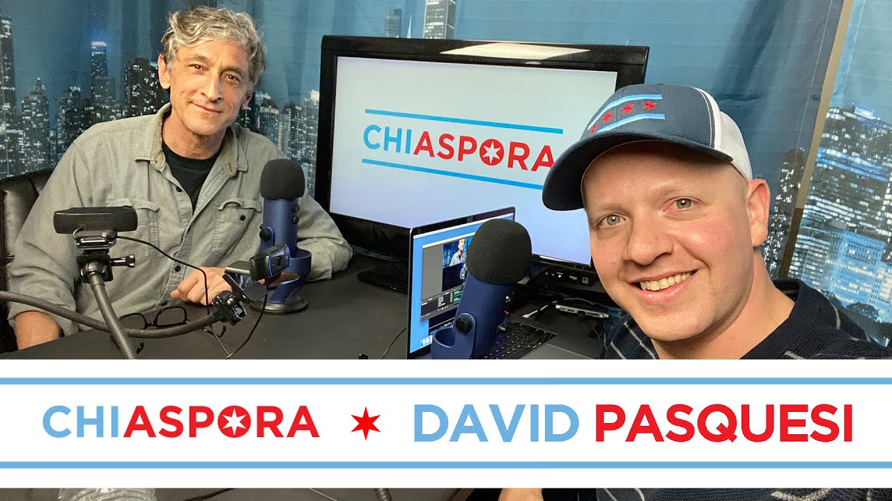 THE HOLLYWOOD ACTOR LIVING IN CHICAGO | CHIASPORA | DAVID PASQUESI | PODCAST | EPISODE 14