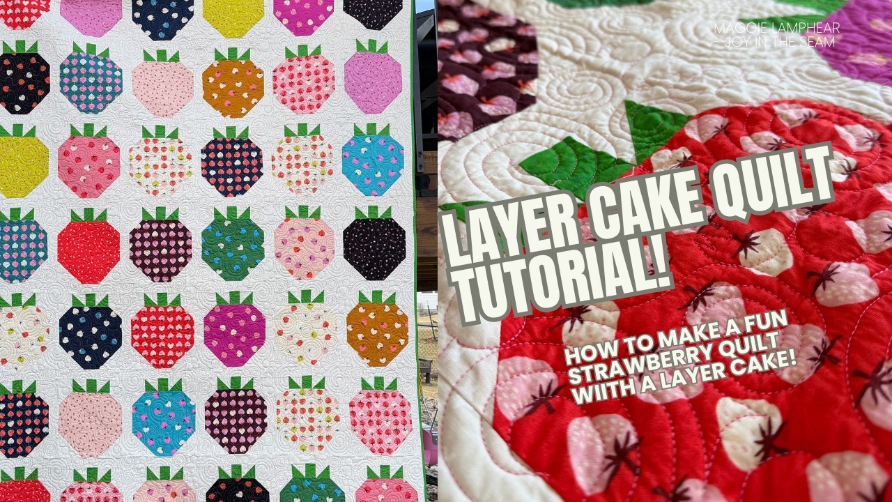 Strawberry Quilt Tutorial - Easy Layer Cake Quilts - How to use a Layer Cake to make a quilt