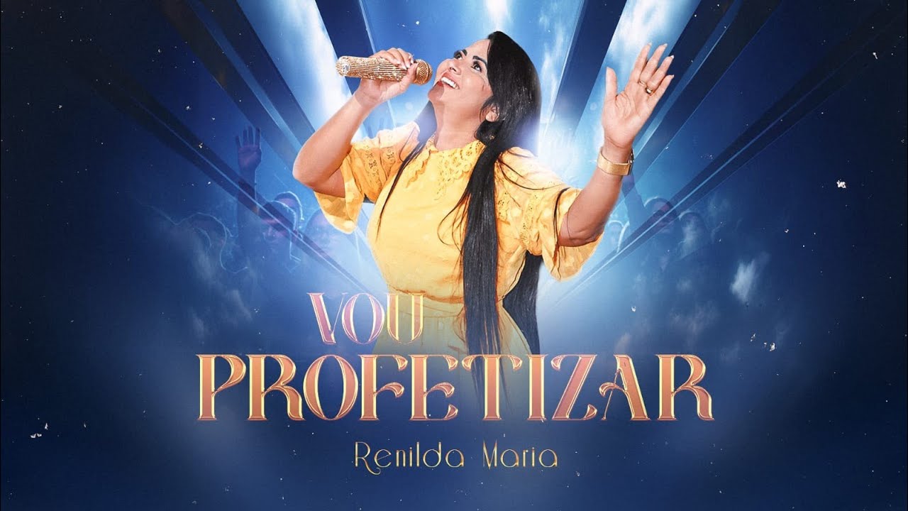 Renilda Maria | Vou Profetizar (Clipe Oficial)