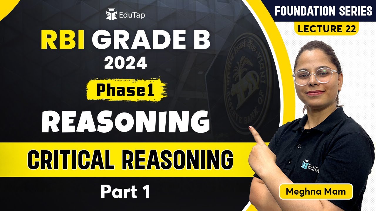 Critical Reasoning | Reasoning Classes For RBI Grade B | Important Reasoning Topics | EduTap RBI
