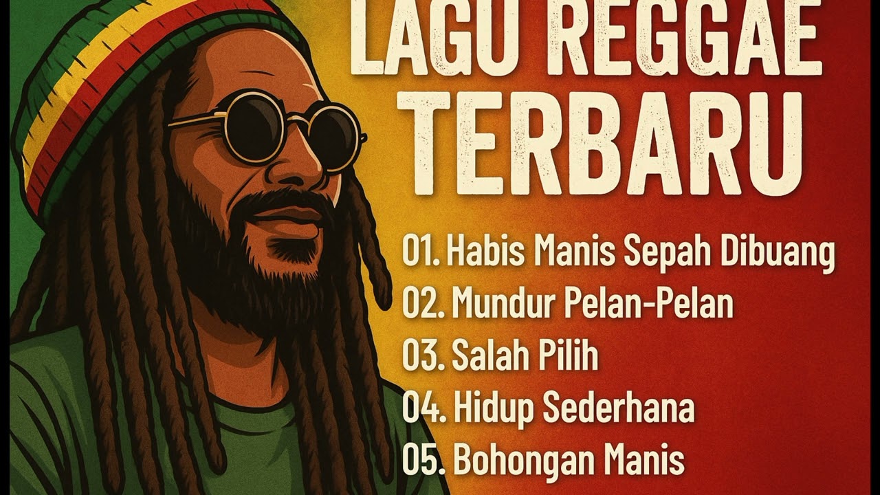 Lagu Reggae Terbaru 2025 - Kumpulan Lagu Reggae Paling Hits dan Populer Saat Ini