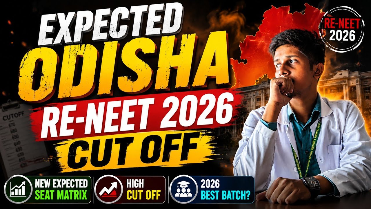 Odisha Re NEET 2026 Expected Cut Off| New Seat Matrix | Safe Score | NTA | Counselling