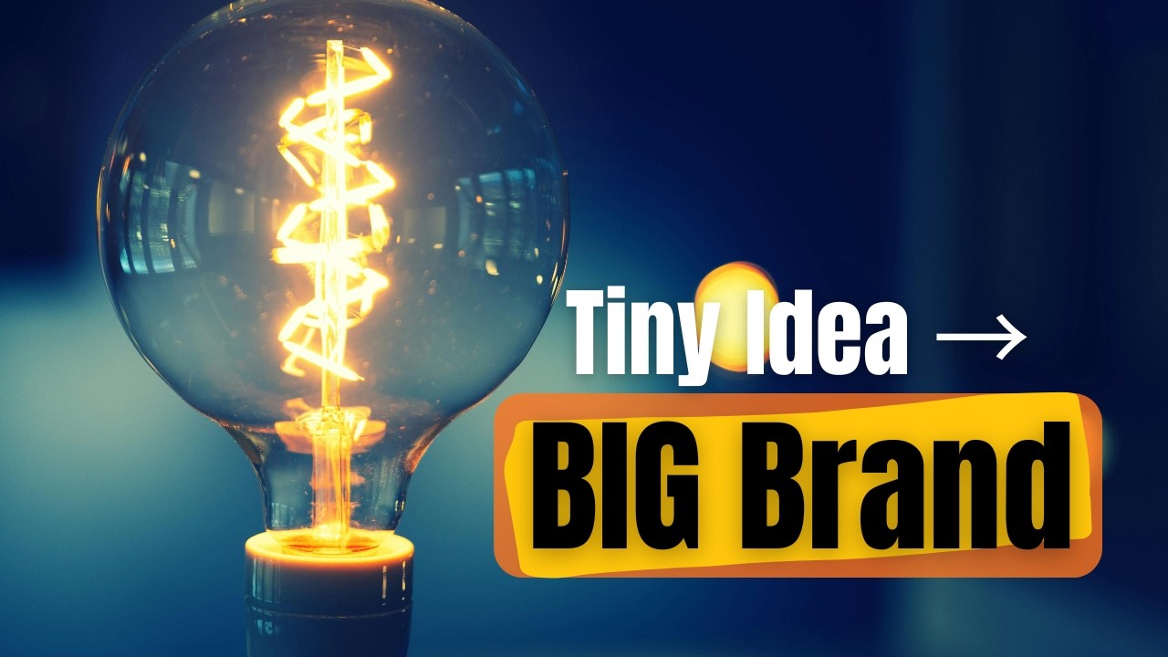 5 Strategies That Turn Small Ideas Into Million Dollar Brands