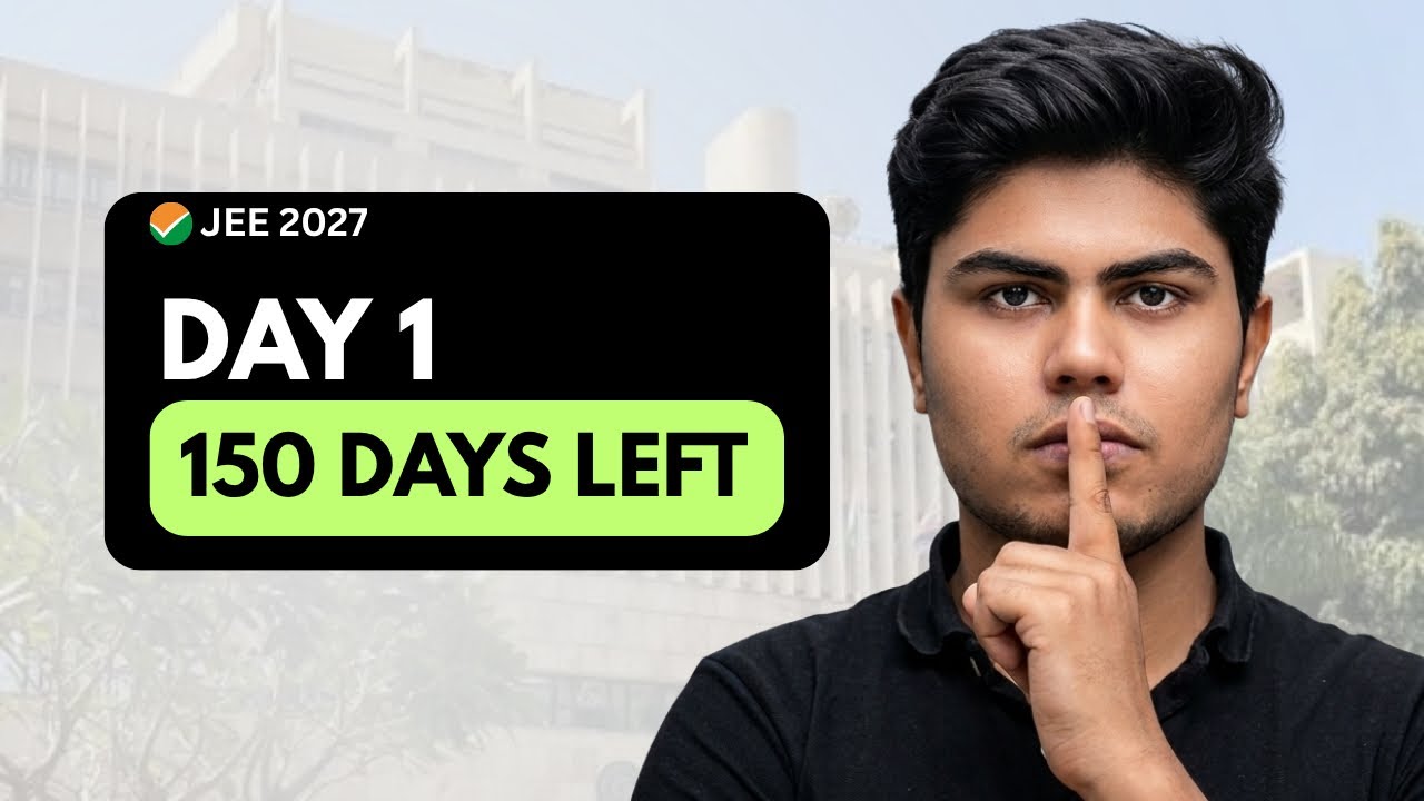 JEE 2027 : 5 Months complete strategy | Watch this if you are at zero 