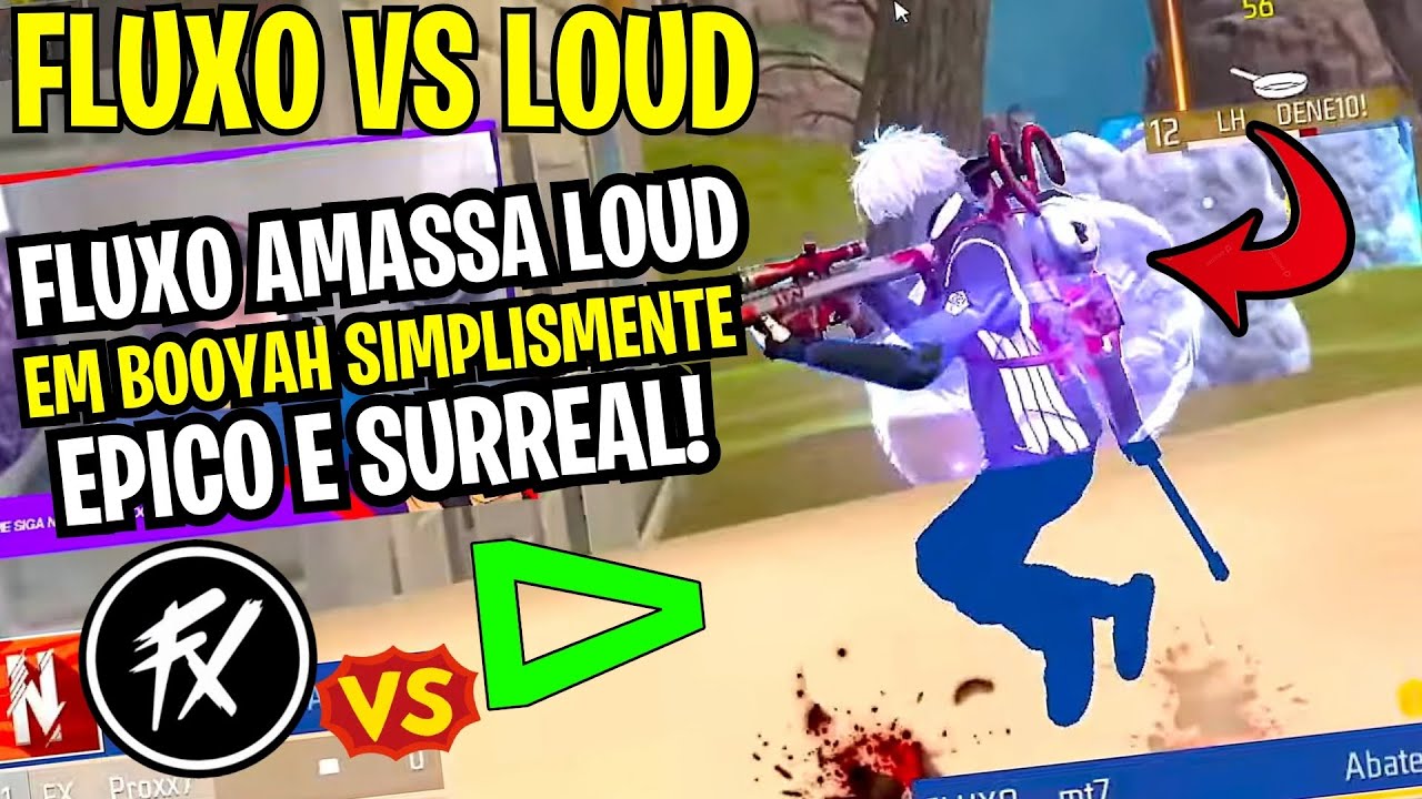 FLUXO AMASSA NOVO TIME DA LOUD E FAZ BOOYAH EPICOOO!