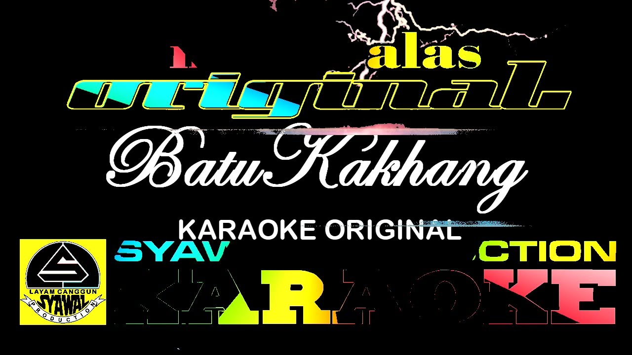 karaoke batu kakhang versi original