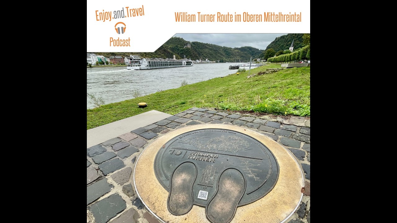 Folge 43 | Der Rhein durch Turners Augen: Die William-Turner-Route im Mittelrheintal