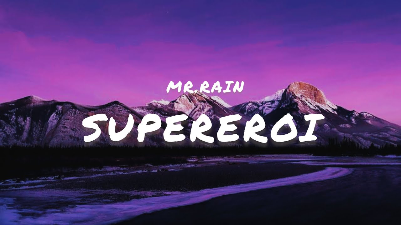 Mr.Rain - Supereroi (Testo / Lyrics)