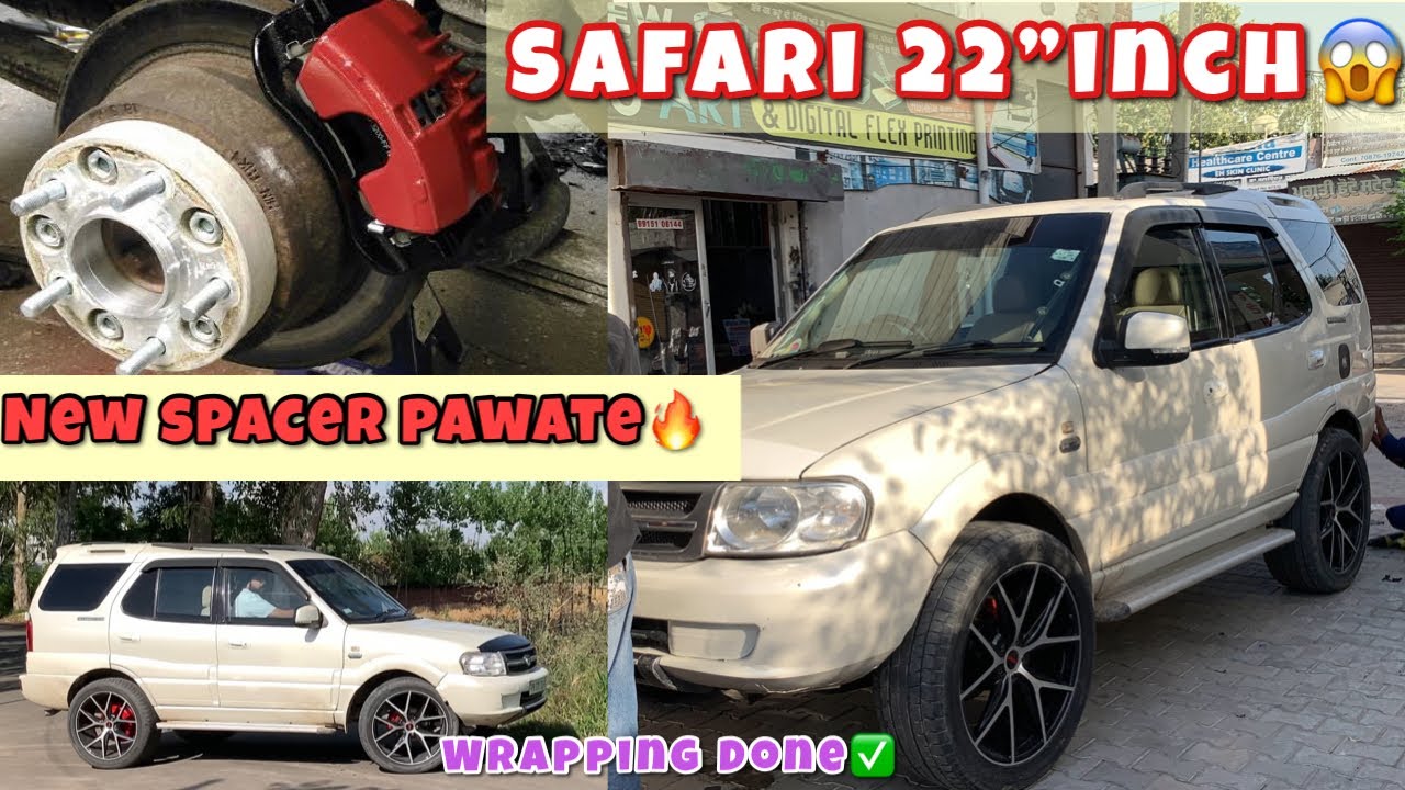 Safari 22”inch 🔥|| New Spacer Pawate 😱🔥 || New Look 👀 || Wrapping Done ✅