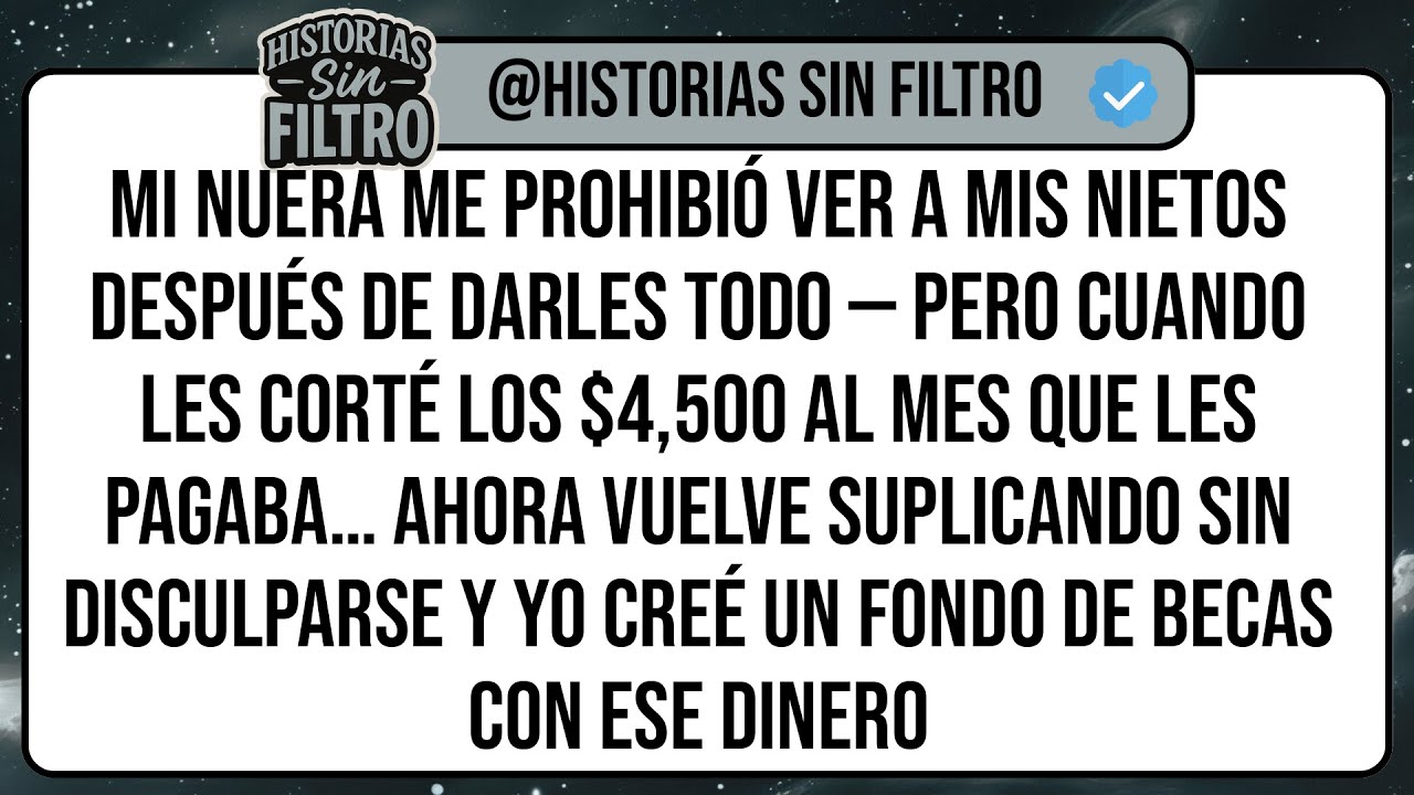 Mi Nuera Me Prohibió Ver a Mis Nietos Después de Darles TODO — Pero Cuando Les Corté Los $4,500 ...