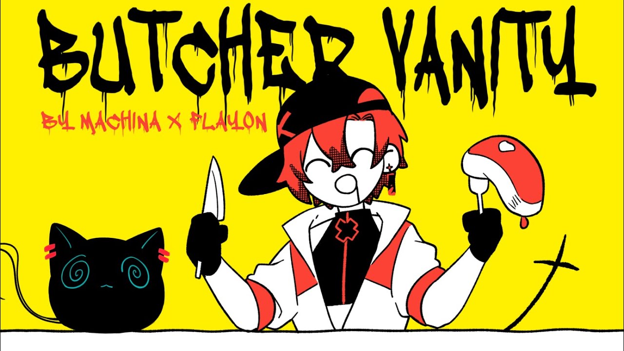 【MV】BUTCHER VANITY / Covered by Machina X Flayon