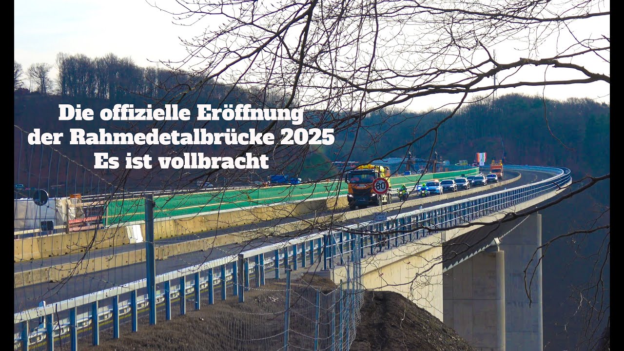 Rahmedetalbrücke - die Eröffnung Dez. 2025 Teil 27