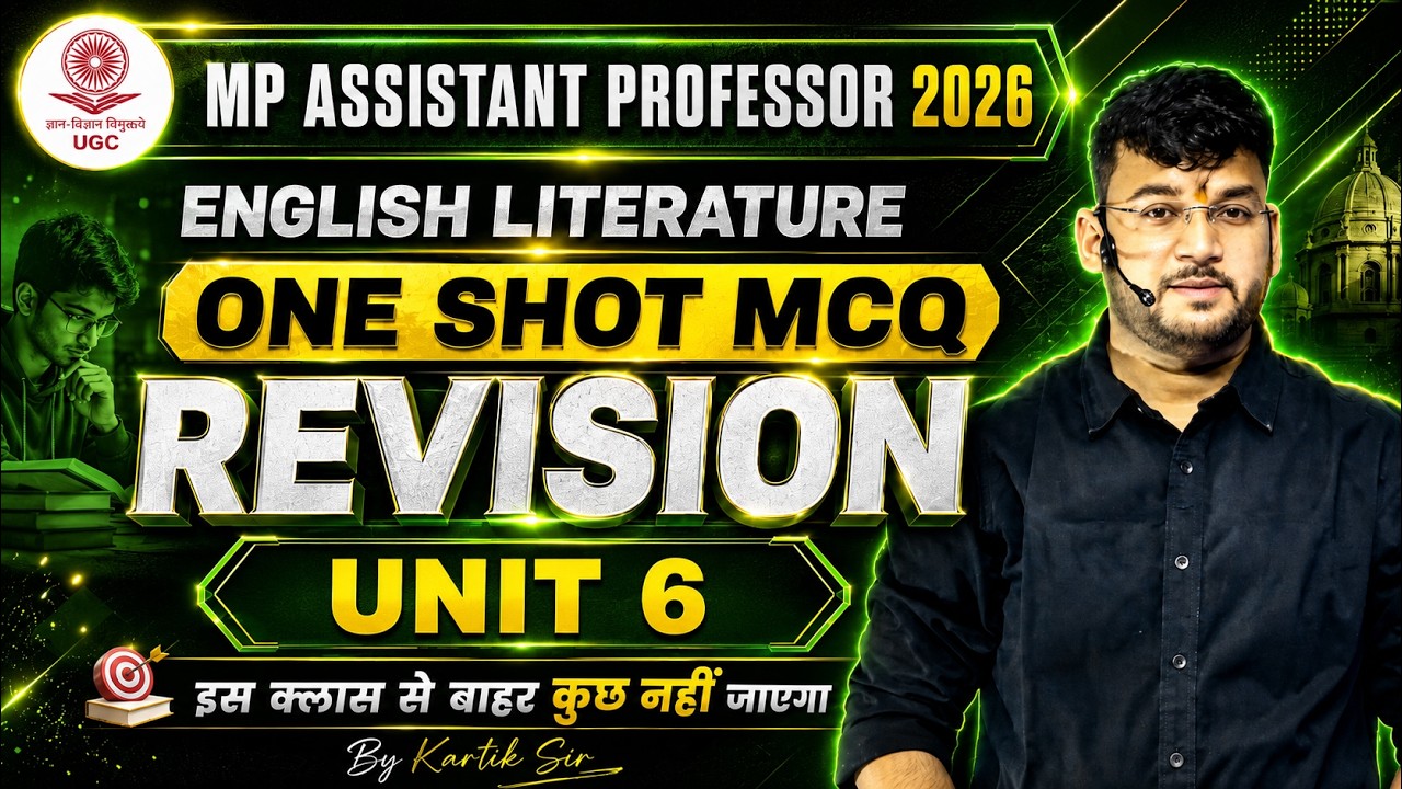 MP Assistant Professor 2026 | English Literature | One Shot MCQs Unit - 6 | By Kartik Sir