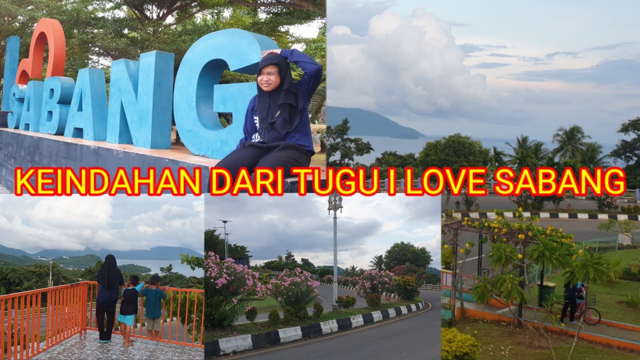 TAMAN I LOVE SABANG | JALAN JALAN PAGI