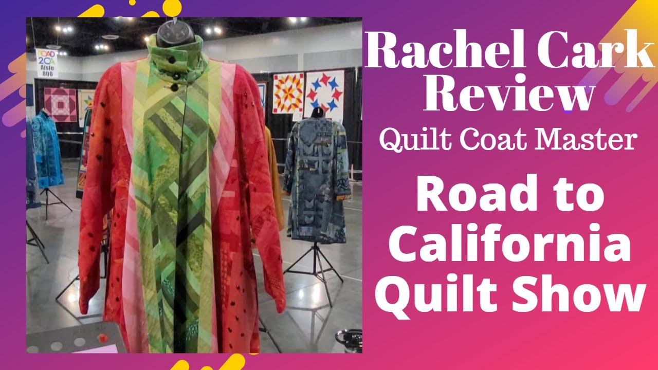 Rachel Clark Lecture and Exhibit Review | Quilt Coat Extraordinaire