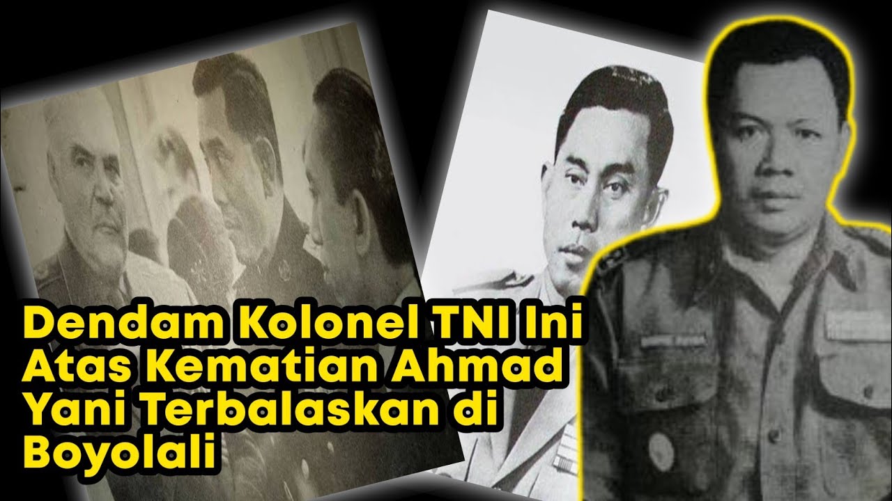 Dendam Kolonel TNI Ini Atas Kematian Ahmad Yani Terbalaskan di Boyolali