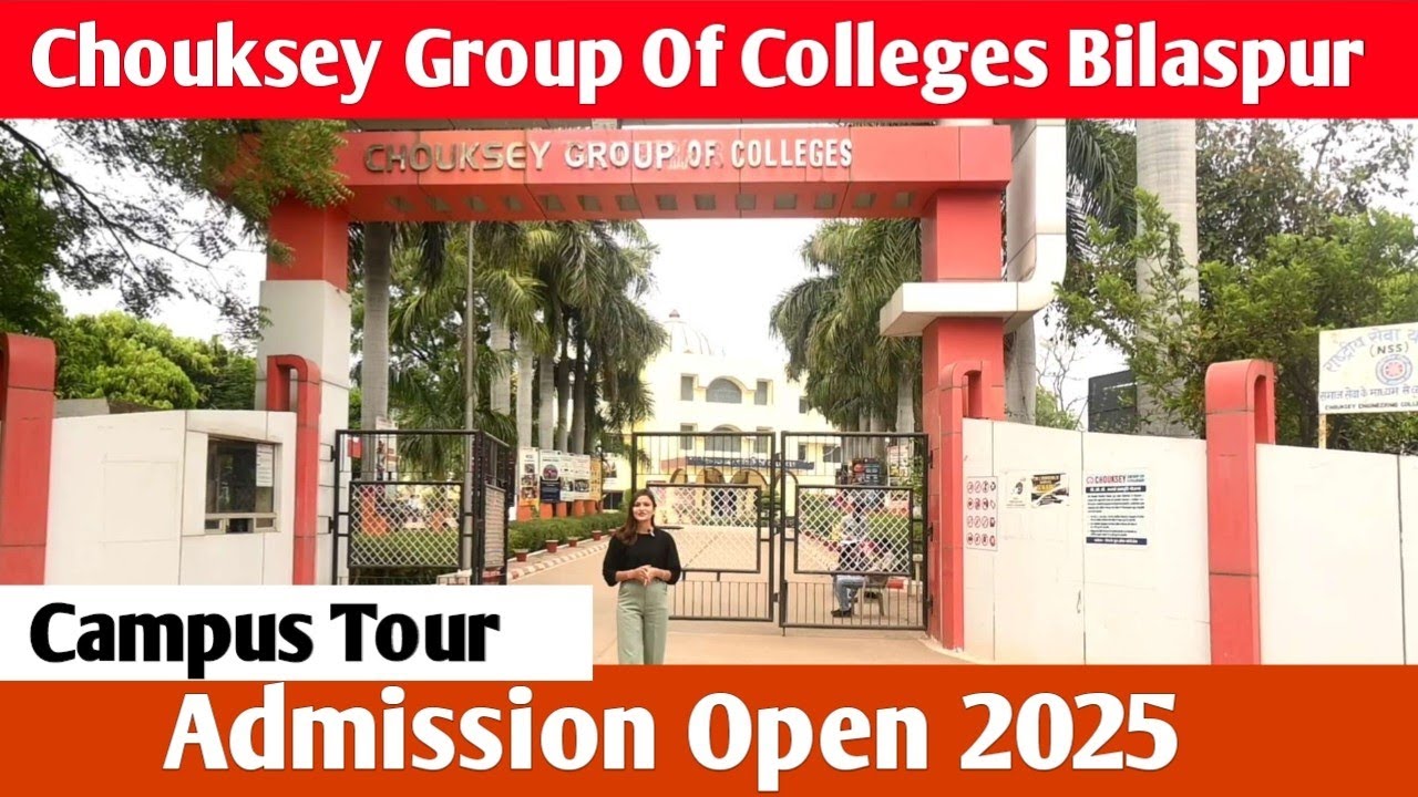 Chouksey Group of College Campus tour 2025 | Admission Open in All Courses