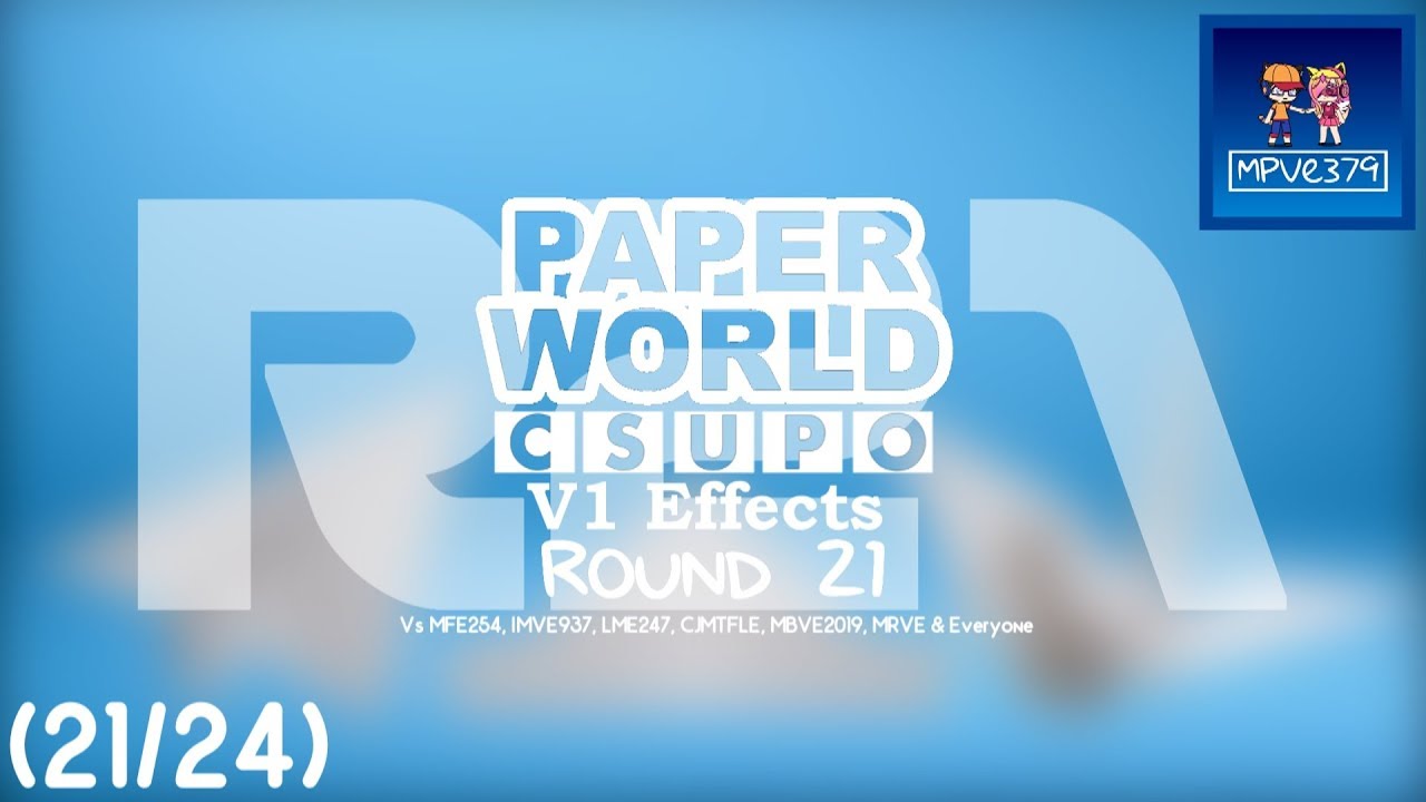 SMLPW Csupo V1 Effects R21 Vs MFE254, IMVE937, LME247, CJMTFLE, MBVE2019, MRVE & Everyone (21⁄24)