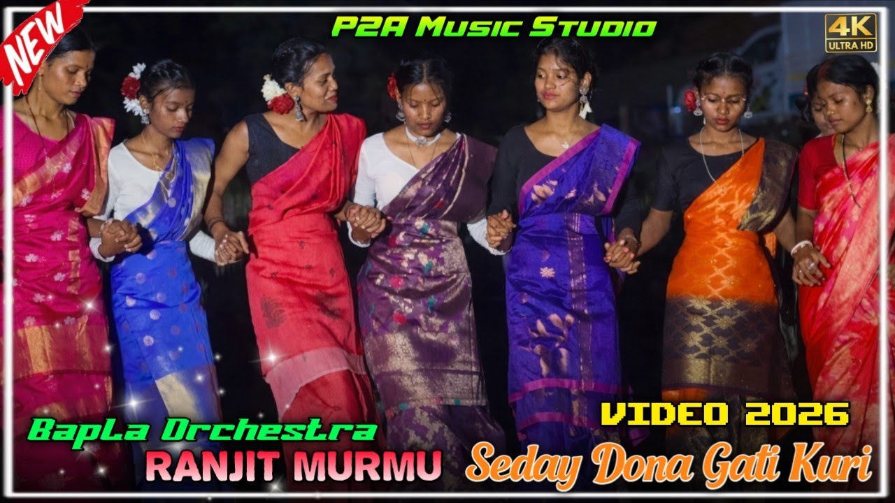 Seday Dona Gati Kuri // Ranjit Murmu // New Santali Bapla Orchestra Song Video 2026