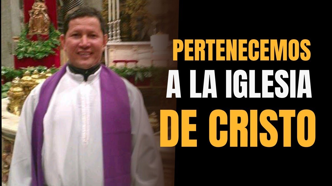 La ALEGRÍA de ser CATÓLICO y pertenecer a la IGLESIA de CRISTO ⛪️ PADRE LUIS TORO