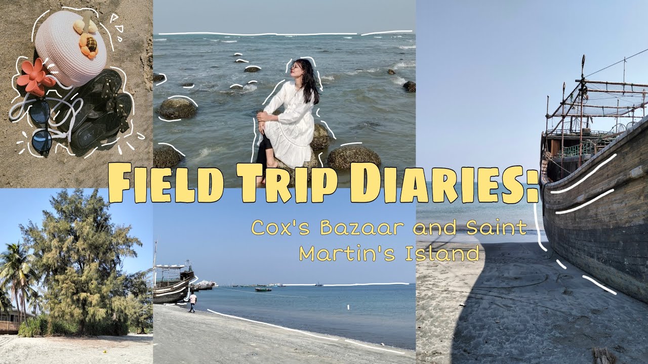 Field Work Diaries 2025 | Cox’s Bazar & Saint Martin’s Island