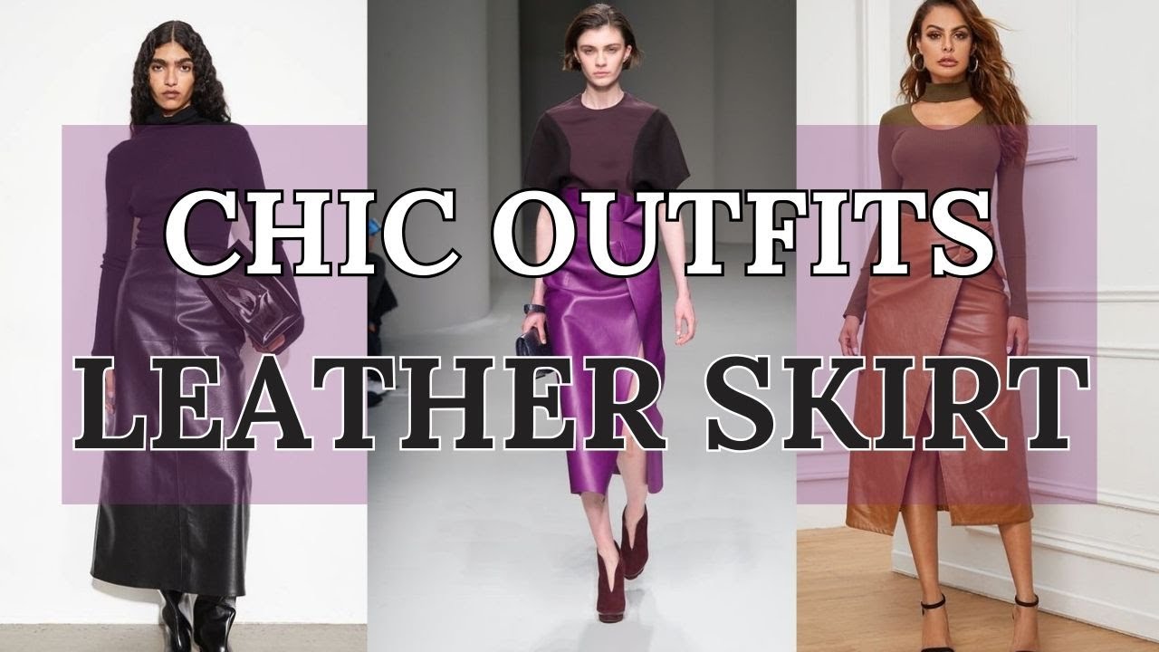 Chic Vibes: Mastering Leather Skirt Outfits for Every Occasion
