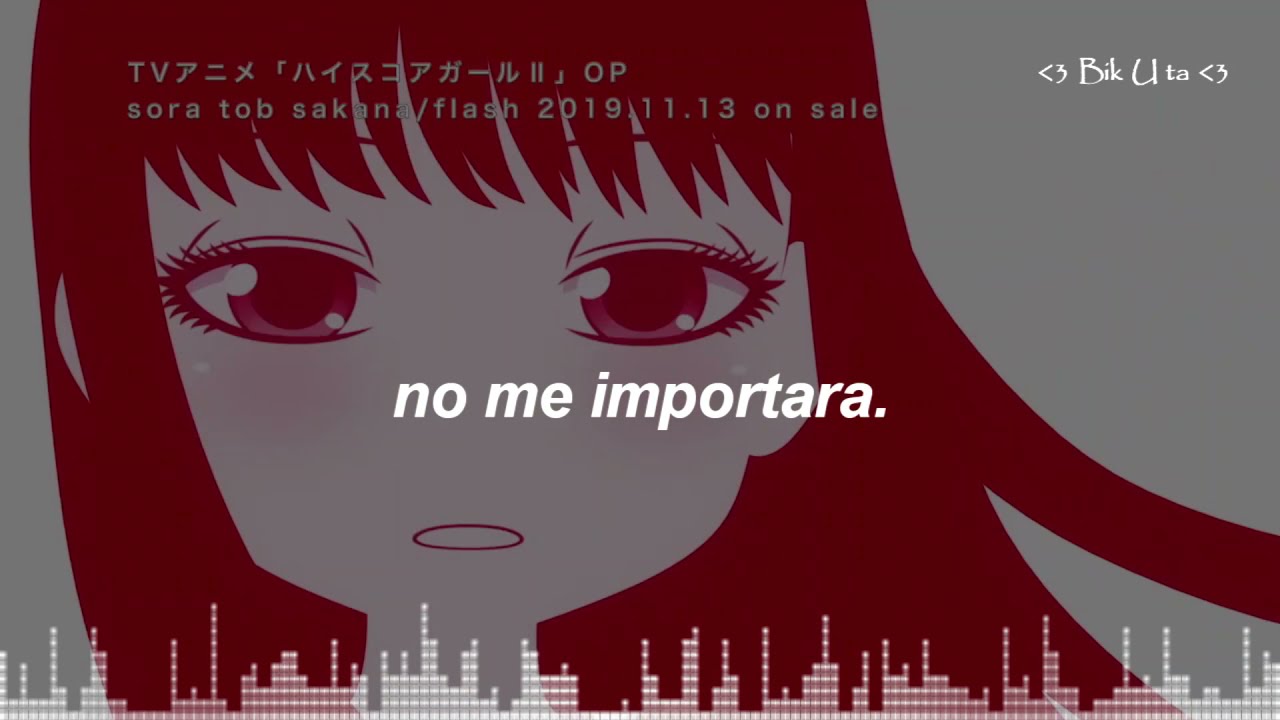 High Score Girl OP 2 『Flash』Sub Español HD