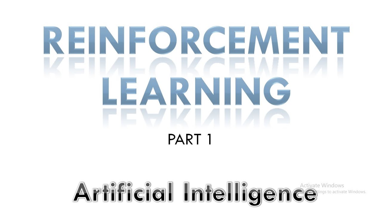 Reinforcement Learning (Part 1)