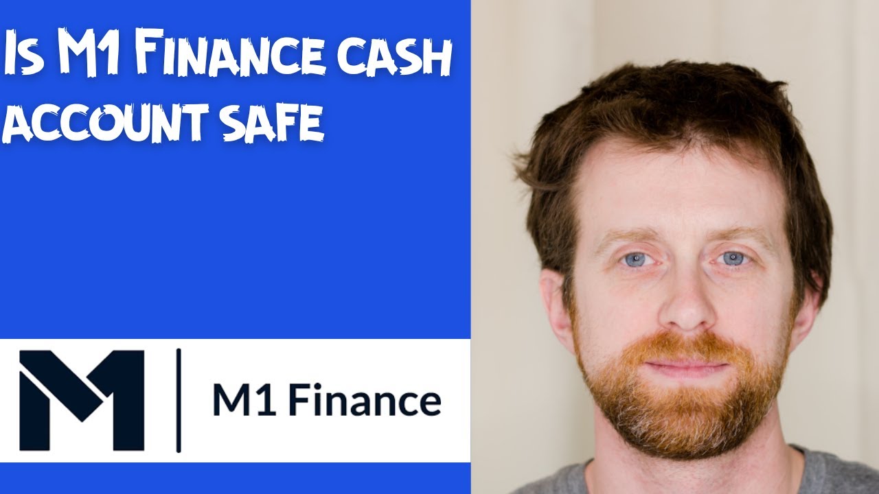 Is M1 Finance cash account safe