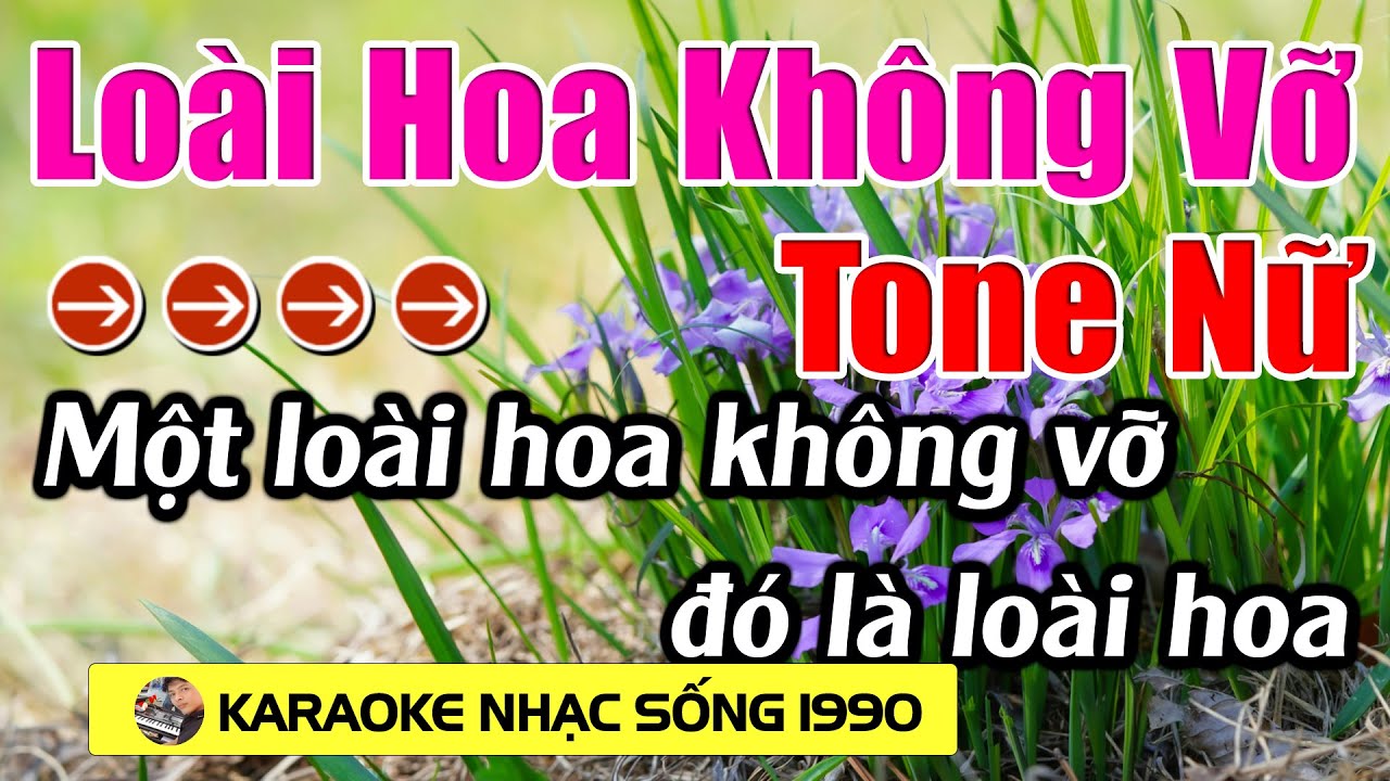 Loài Hoa Không Vỡ - Karaoke Tone Nữ - Karaoke Nhạc Sống 1990 - Beat Mới