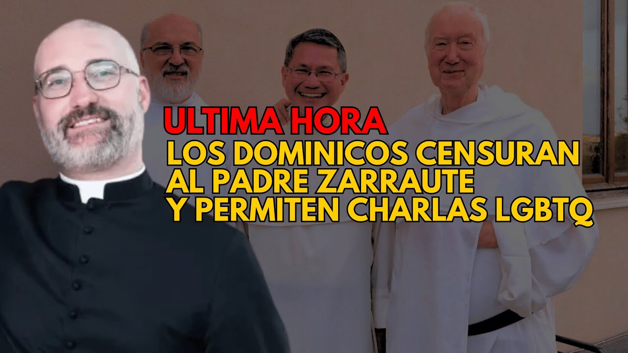 Los dominicos censuran al P. Zarraute. Pero permiten charlas LGBTQ en la Iglesia