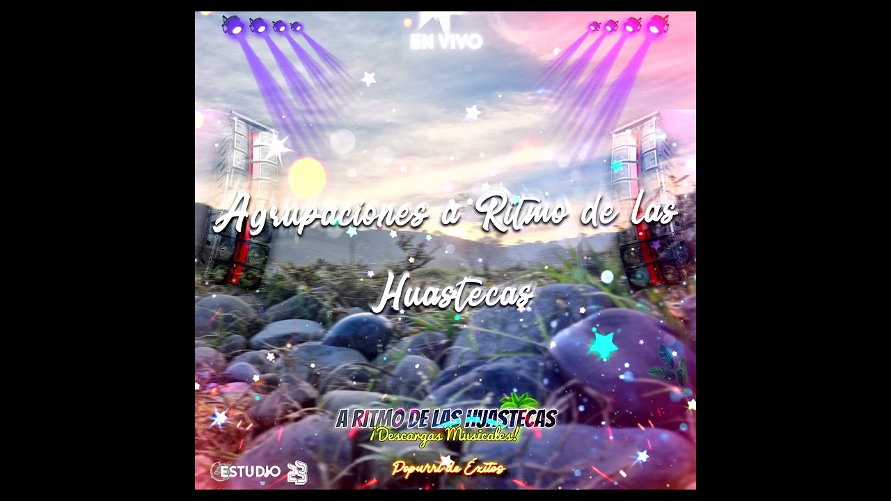 Agrupaciones a Ritmo de las Huastecas ¡Recordando Éxitos!